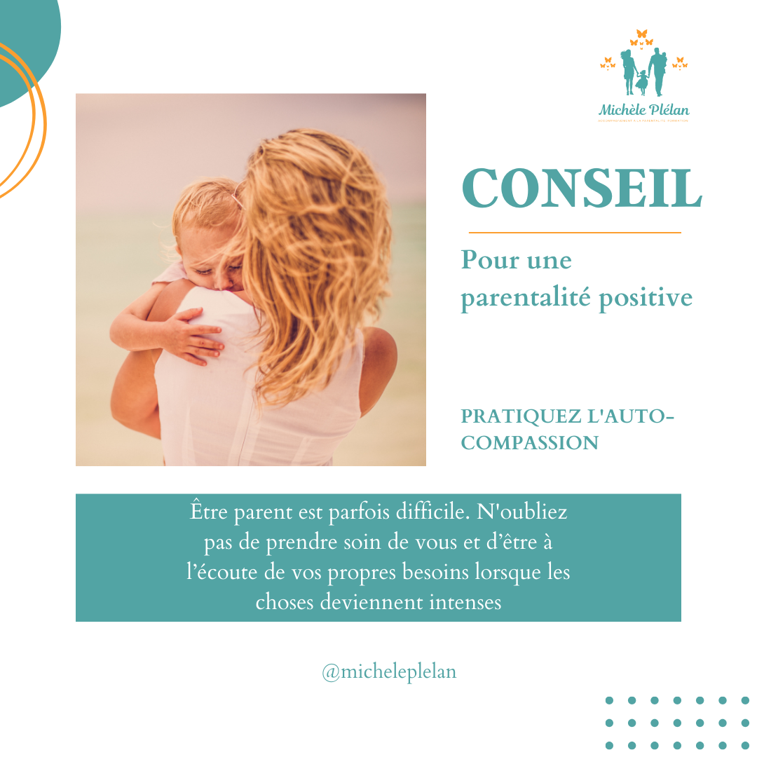 Conseil pour une Parentalité Positive! 