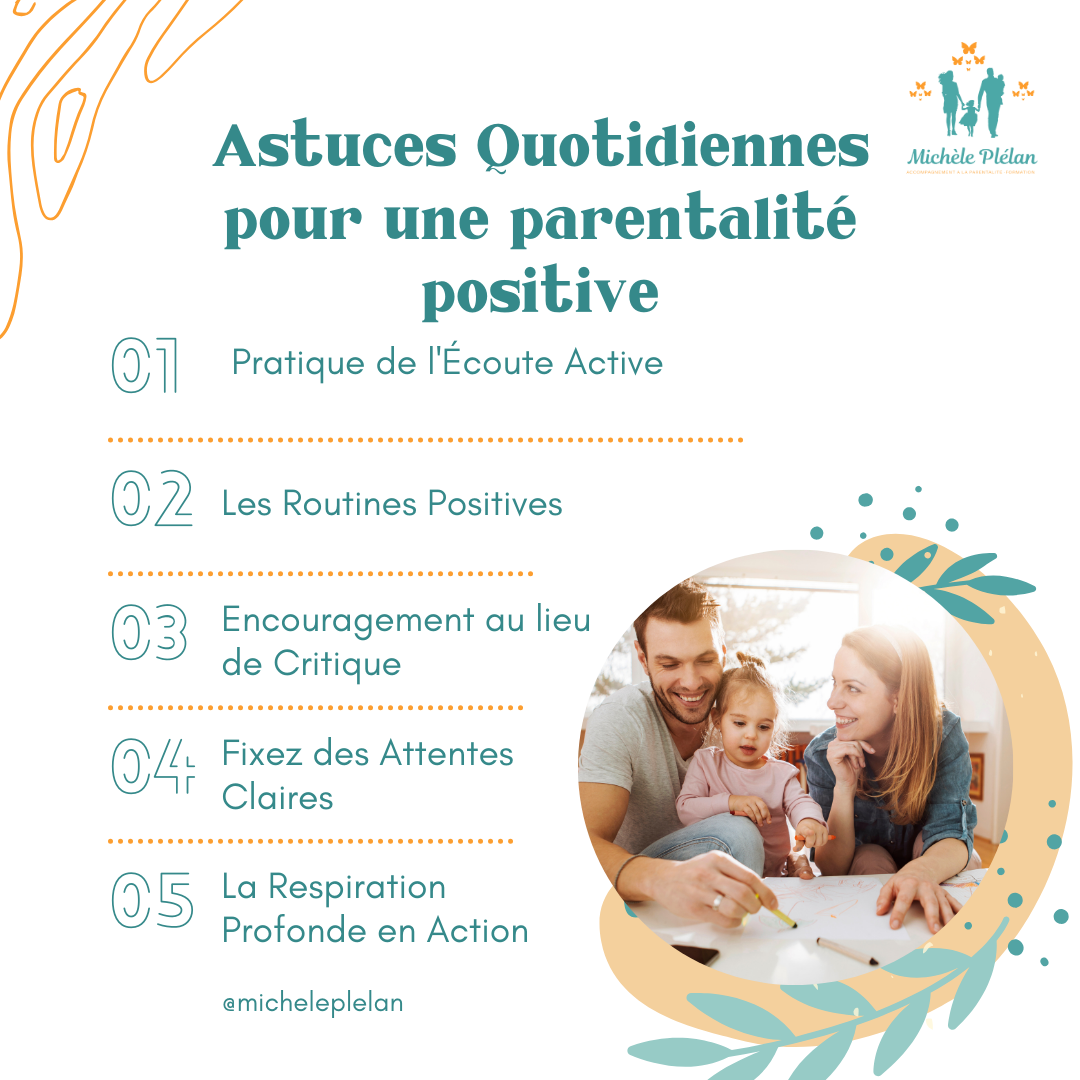 Astuces Quotidiennes pour une parentalité positive